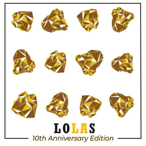 LOLAS (10th Anniversary Edition)