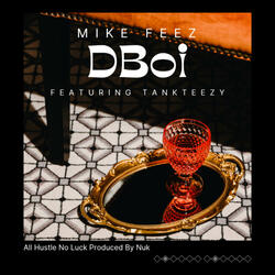 DBoi (feat. Tank Teezy & NBMG NUK)