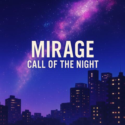 Mirage (Call of the Night)