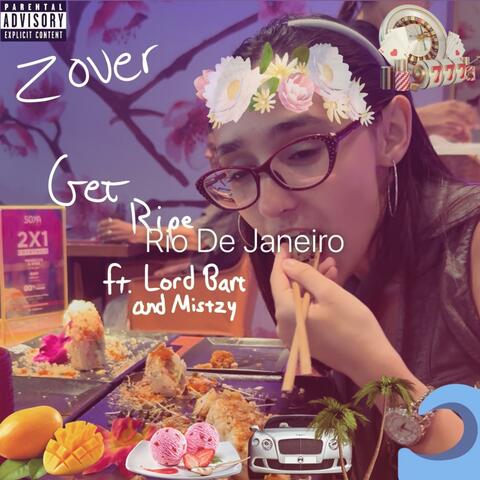 Get Ripe (feat. Lord Bart & Mistzy)