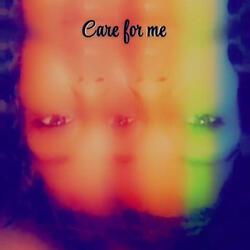 Care for me