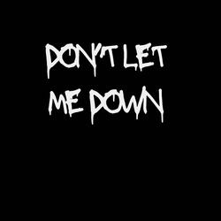 Don't Let Me Down