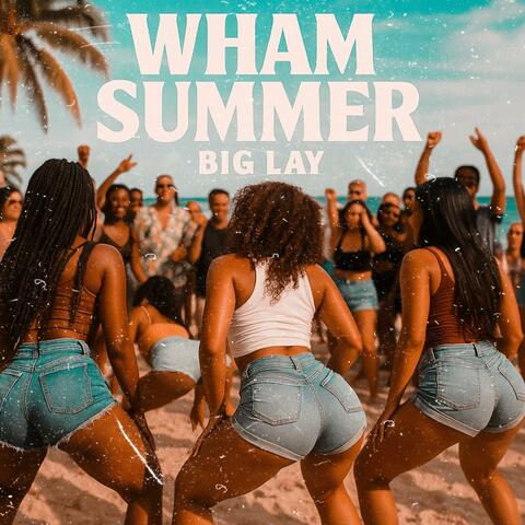 Wham Summer