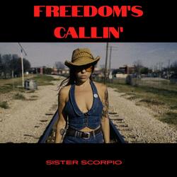 Freedom's Callin'