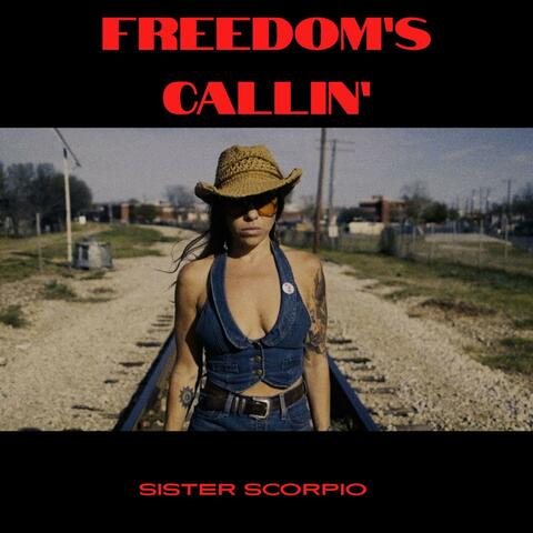 Freedom's Callin'