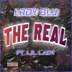 The Real (feat. Lil Lady)