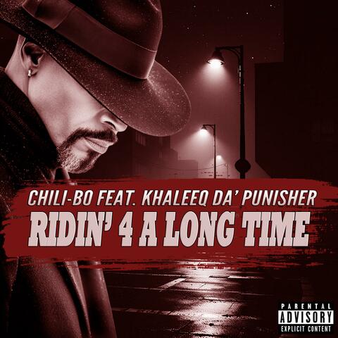 Ridin' 4 A Long Time (feat. Khaleeq Da' Punisher)