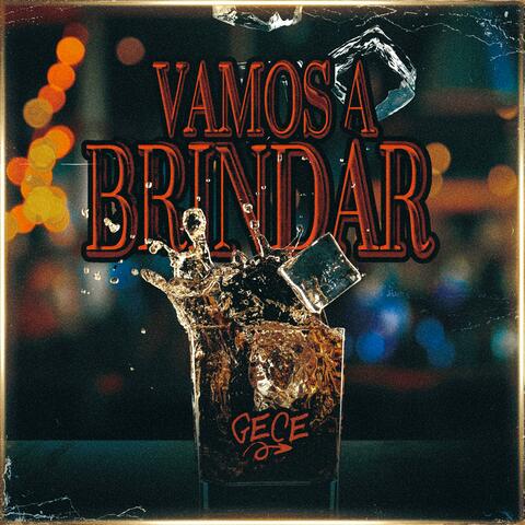VAMOS A BRINDAR