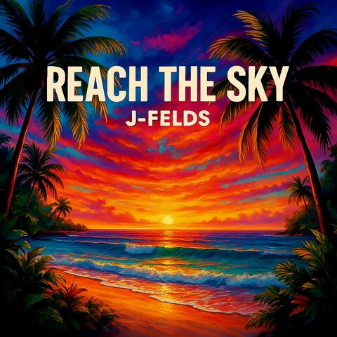 Reach The Sky