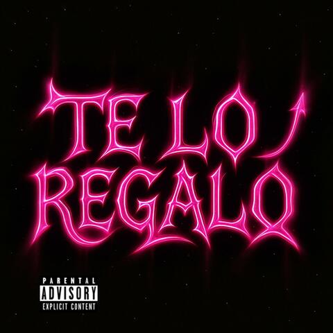 TE LO REGALO