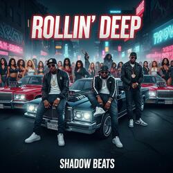 Rollin’ Deep