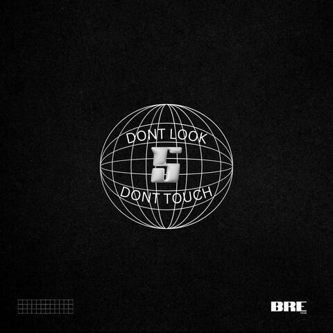 Don't look, Don't touch