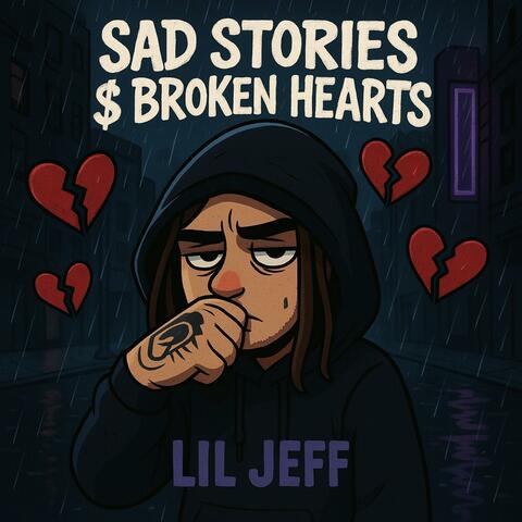 Sad Stories $ Broken Hearts
