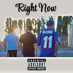 Right Now (feat. MENTHOL PRINCE & GHETTYBOY$)