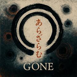 Gone
