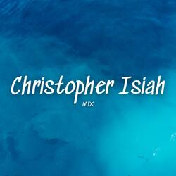 Christopher Isiah Lofi (I Am His DJ) (Mix)