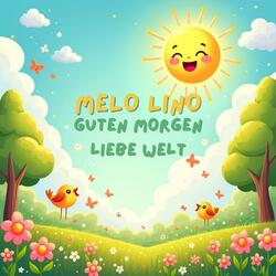 Guten Morgen liebe Welt
