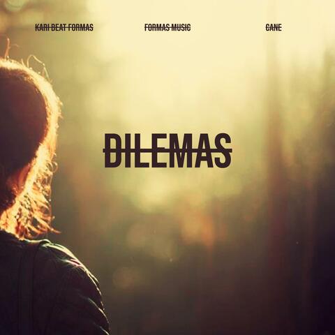 Dilemas (feat. Formas Music & Cane) [Versión Original]