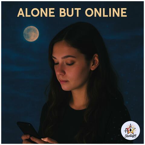 Alone But Online