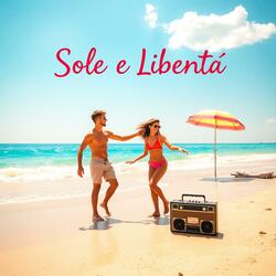 SOLE E LIBERTÀ