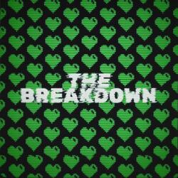 The Breakdown