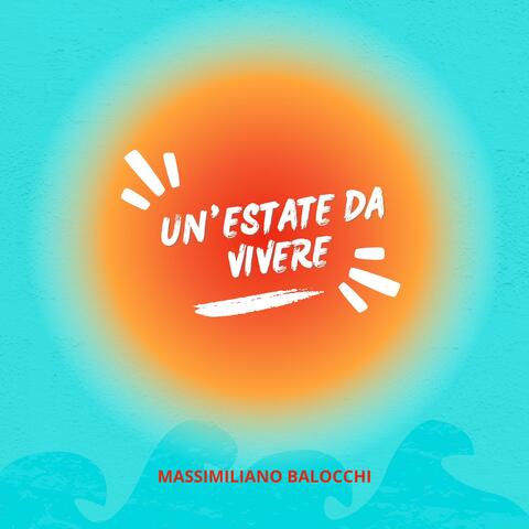 Un'estate da vivere