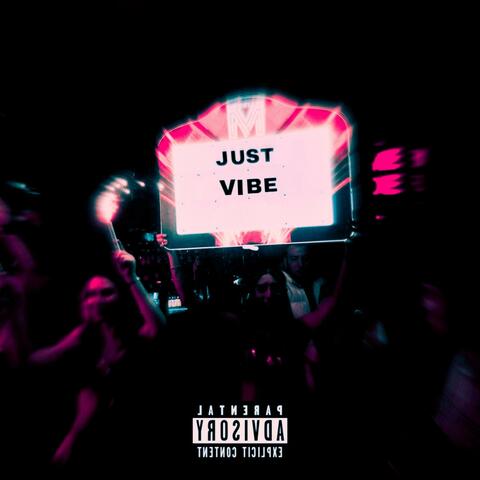 Just Vibe/Never Knew the Time