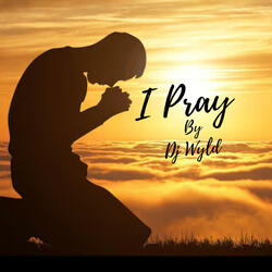 I Pray