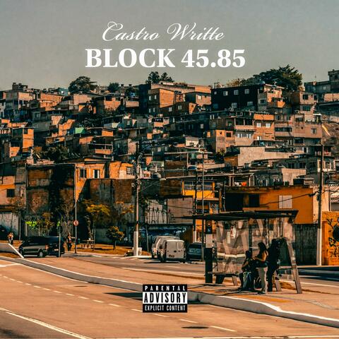 Block 45.85 (Castro Writte) (feat. Castro Writte)