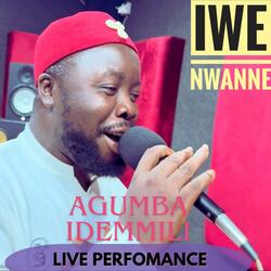 Iwe Nwanne (feat. Agumba Idemmili) (Live Version)