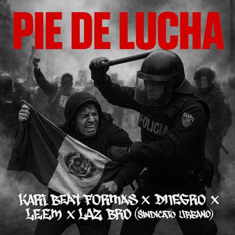 Pie de Lucha (feat. Dnegro, Leem & Laz Bro)