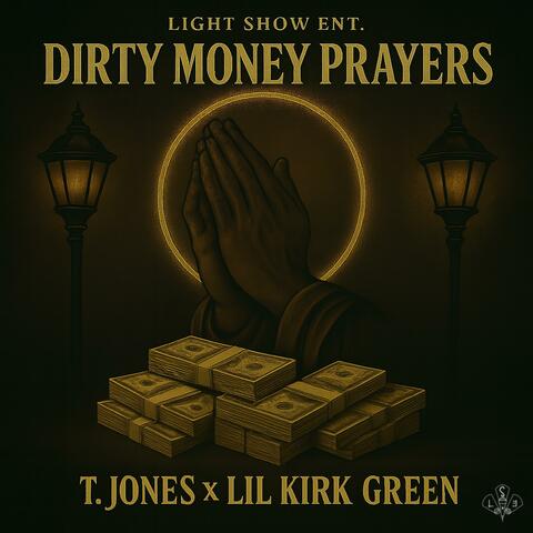 Dirty Money Prayers