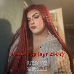 I'm Crazy (For Love)
