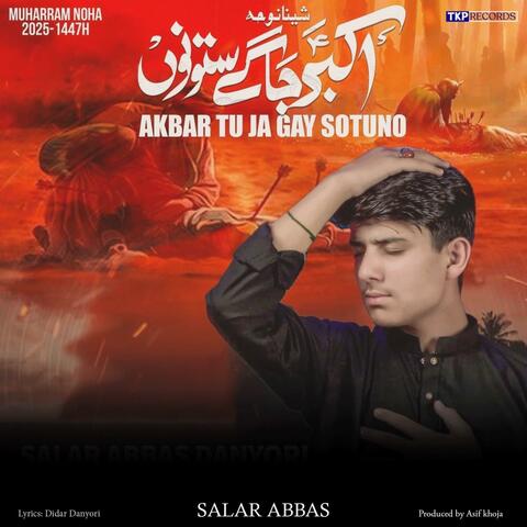 Akbar AS Tu Jagay Sotuno (Shina Noha) (feat. Salar Abbas)