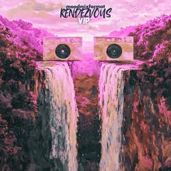 RENDEZVOUS (VIP)