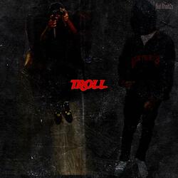 Troll (feat. lilhaiti2x)
