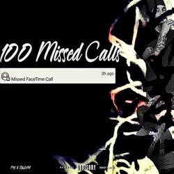 100 Missed Calls (feat. Itrap P5)