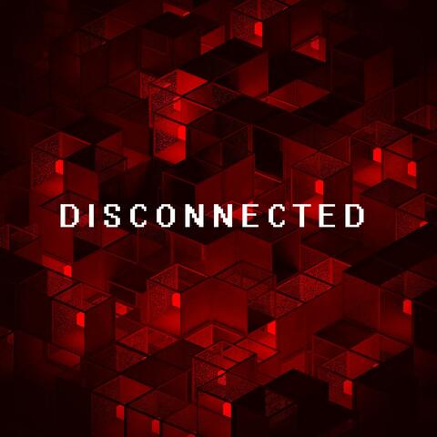 Disconnected