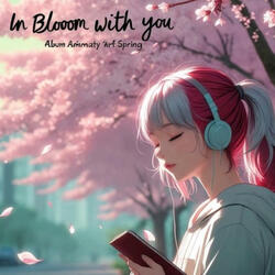 In Bloom Beside You