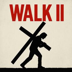 Walk II