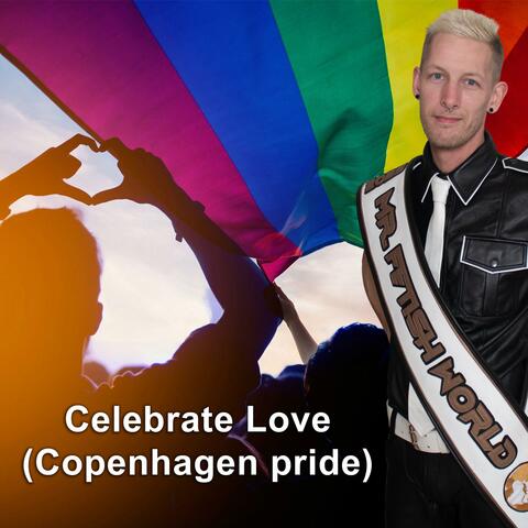Celebrate love (Copenhagen Pride) (Radio Edit)