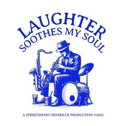 Laughter Soothes My Soul