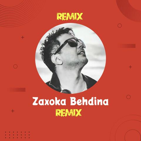 Zaxoka Behdina (Remix)
