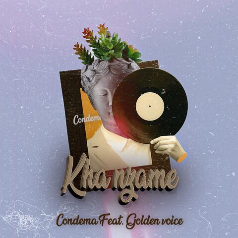 Kha nzame (feat. Golden voice)