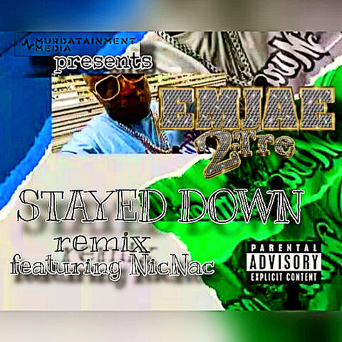 STAYED DOWN (NICNAC Remix)