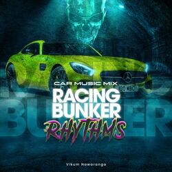 Racing Bunker Rhythms 2