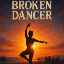 Broken Dancer
