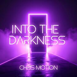 Into the Darkness