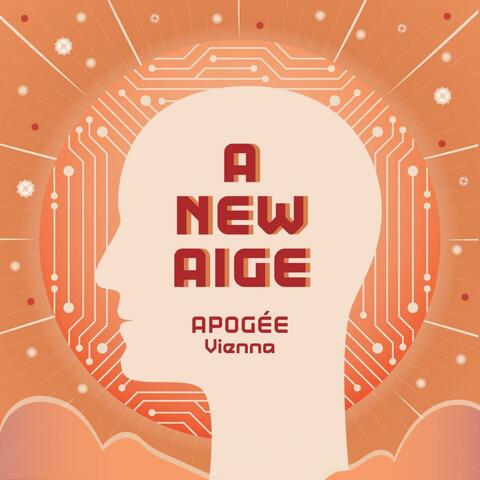 A NEW AIGE