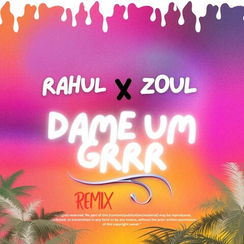 DAME UM GRRR (feat. ZOUL)